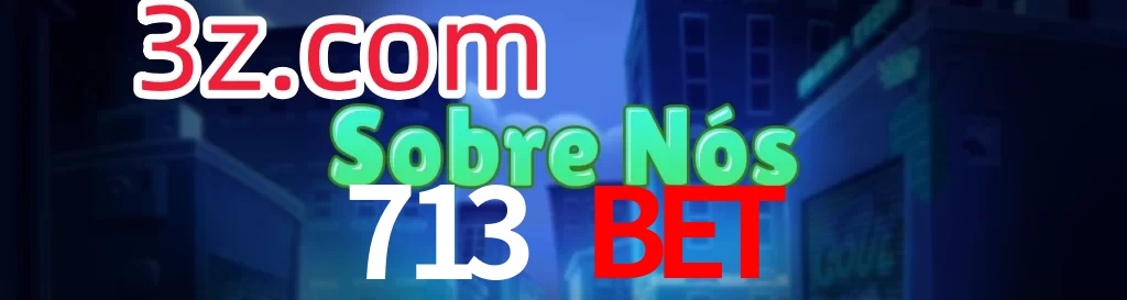 713 Bet